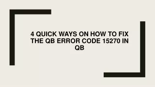 4 Quick Ways On How To Fix The QB Error Code 15270