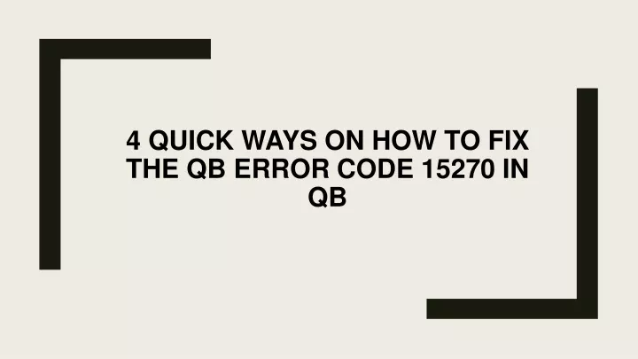 4 quick ways on how to fix the qb error code