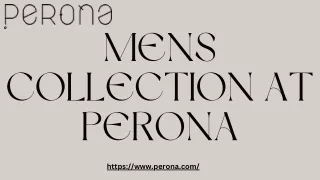 Premium Mens Wear at Perona