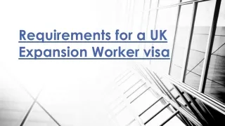 Requirements for a UK Expansion Worker visa
