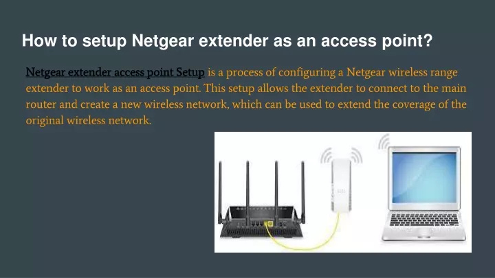 how to setup netgear extender as an access point