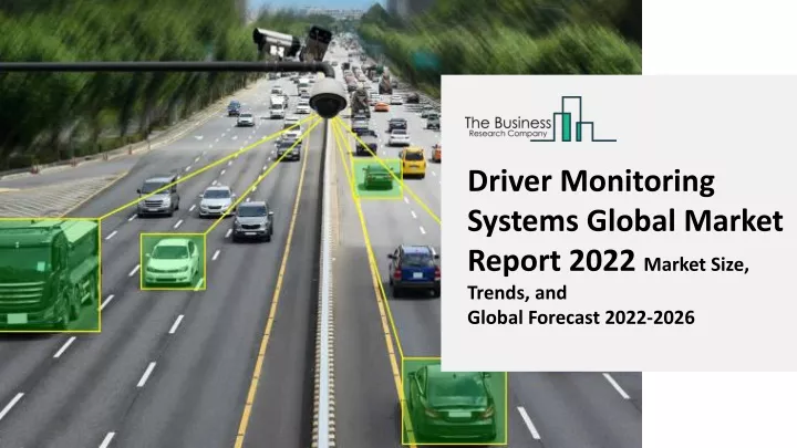 driver monitoring systems global market report