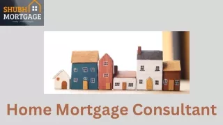 Home Mortgage Consultant