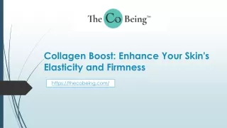 Collagen Boost Enhance Your Skin's Elasticity and Firmness