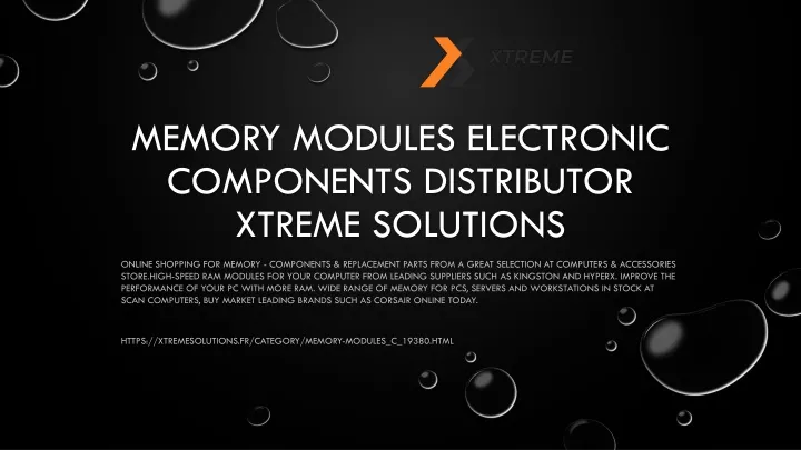 memory modules electronic components distributor xtreme solutions