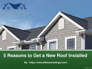 5 Reasons to Get a New Roof Installed