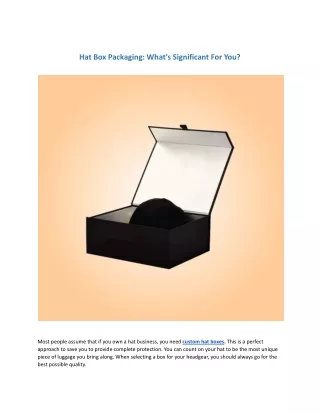 hat box packaging what s significant for you