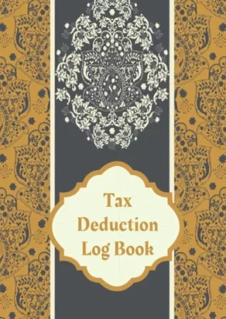 book [READ] Tax Deduction Log Book: A Record Book To Keep Track Of Your Ded