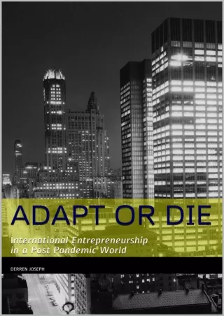 Kindle(online PDF) Adapt or Die: International Entrepreneurship in a Post P