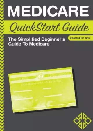 ^EBOOK FULL (D!ownload ) Medicare QuickStart Guide: The Simplified Beginner