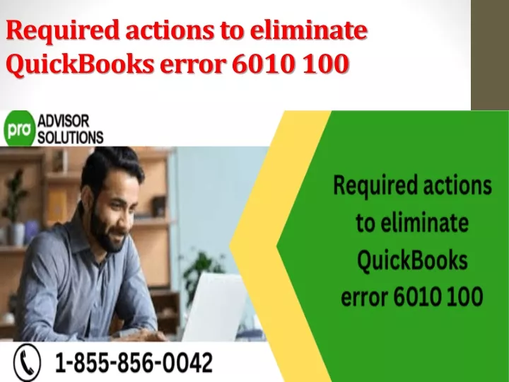 required actions to eliminate quickbooks error 6010 100