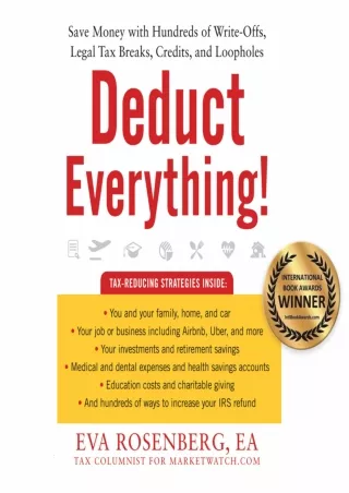 FREE (PDF) ~D!ownload ~ Deduct Everything!: Save Money with Hundreds of Leg