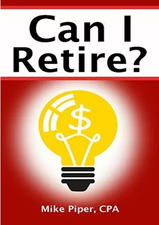 book [READ] Can I Retire?: How Much Money You Need to Retire and How to Man