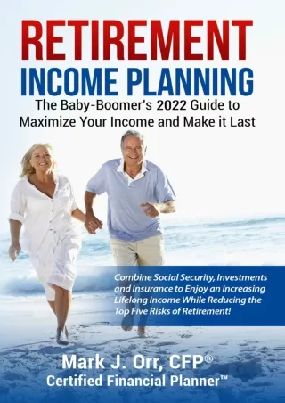 D!ownload (PDF) Retirement Income Planning: The Baby-Boomers 2023 Guide to