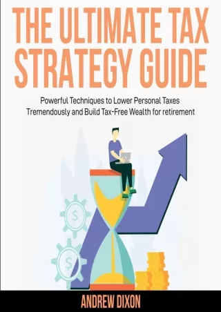 (READ/D!ownload ) EPUB The Ultimate Tax Strategy Guide: Powerful Techniques