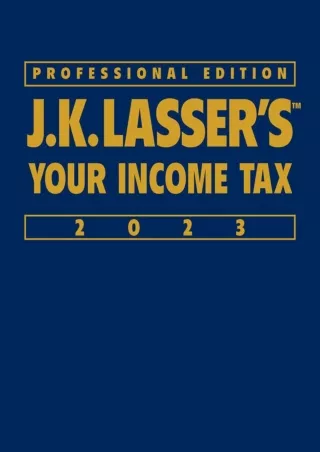 D!ownload  PDF J.K. Lasser's Your Income Tax 2023: Professional Edition