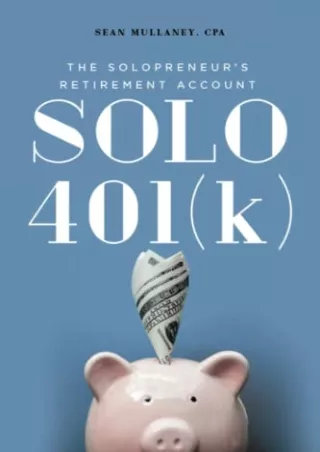 ^EBOOK FULL (D!ownload ) Solo 401(k): The Solopreneur's Retirement Account