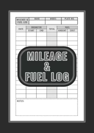 Ebook(D!ownload ) Mileage And Fuel Log Book: Basic Logbook for Recording Ve