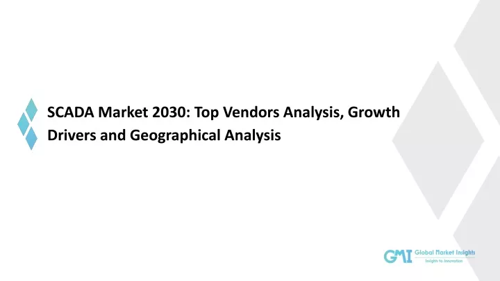 scada market 2030 top vendors analysis growth
