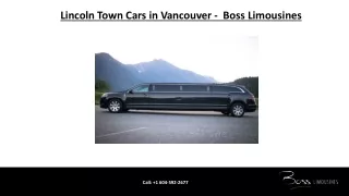 Lincoln Town Cars in Vancouver - Boss Limousines