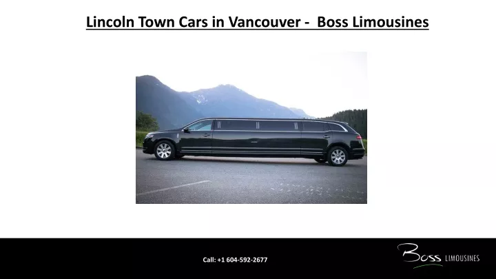 lincoln town cars in vancouver boss limousines