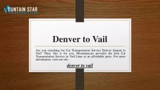 Denver to Vail  Mountaincars