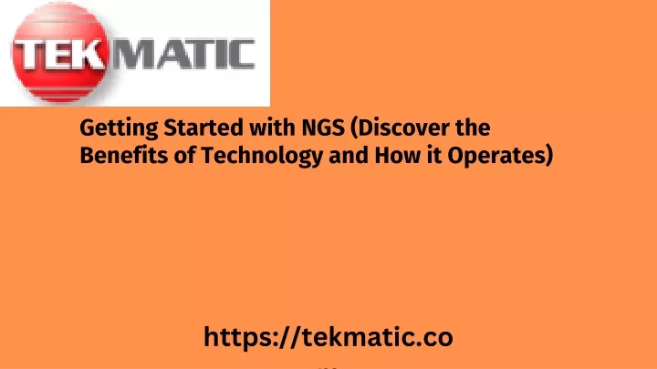 getting started with ngs discover the benefits