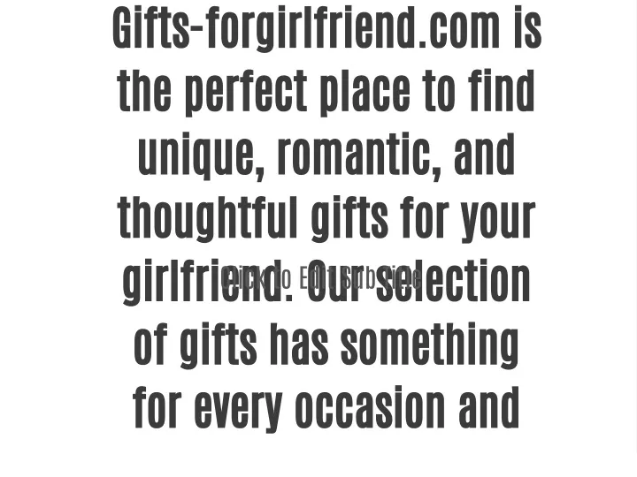 gifts forgirlfriend com is the perfect place
