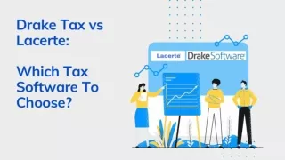 Drake Tax vs Lacerte - Which Tax Software To Choose?