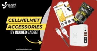 Best Cellhelmet Accessories – Recommended by Injured Gadgets