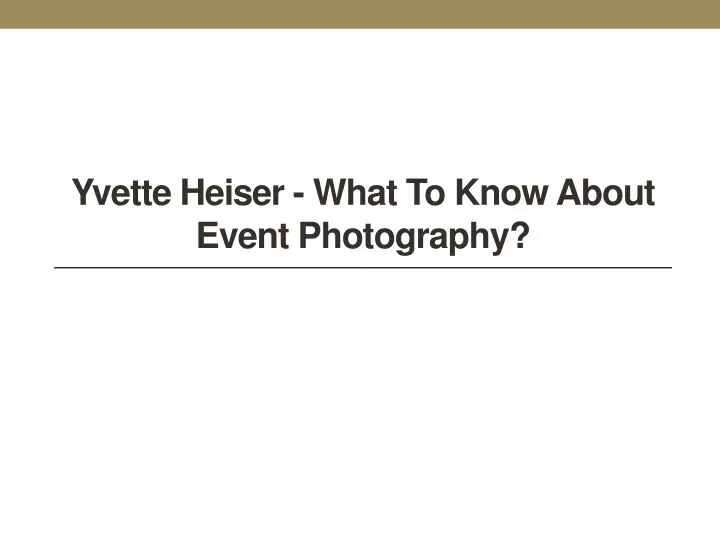 yvette heiser what to know about event photography