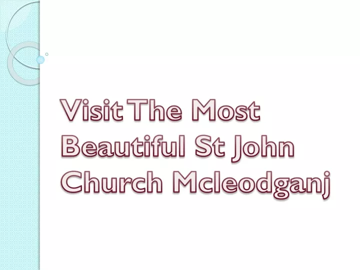visit the most beautiful st john church mcleodganj
