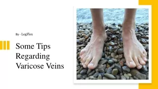 Some Tips Regarding Varicose Veins