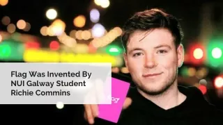 Flag Was Invented By NUI Galway Student Richie Commins