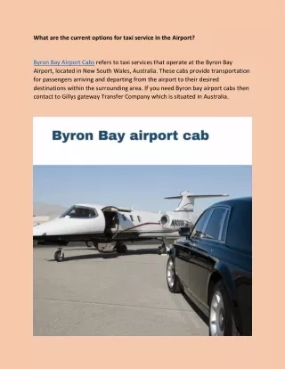 What are the current options for taxi service in the airport