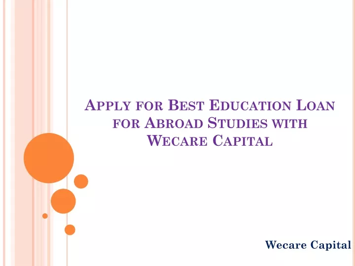 apply for best education loan for abroad studies with wecare capital