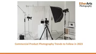 Commercial Product Photography Trends 2023