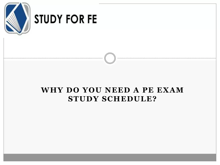 why do you need a pe exam study schedule