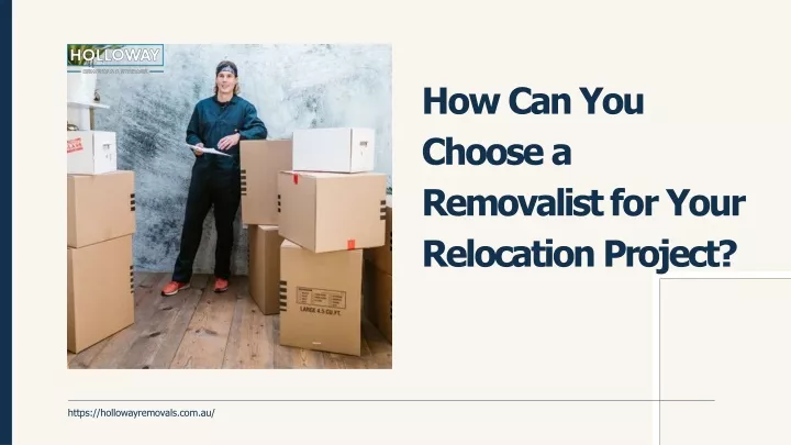 how can you choose a removalist for your