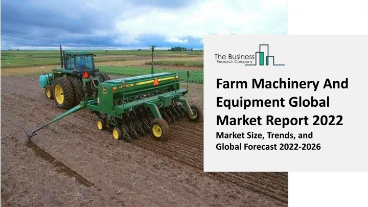 farm machinery and equipment global market report