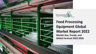 feed processing equipment global market report