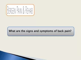 What are the signs and symptoms of back pain