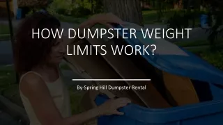 _ HOW DUMPSTER WEIGHT LIMITS WORK