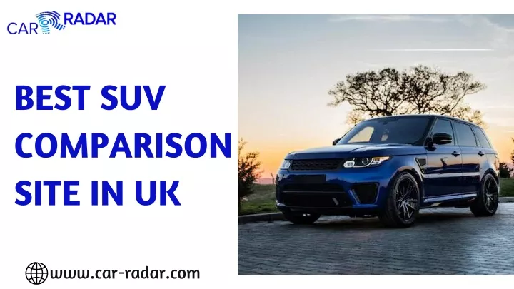 best suv comparison site in uk