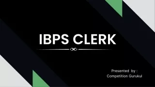 Competition Gurukul Provides the best Coaching for the IBPS Clerk  Exam