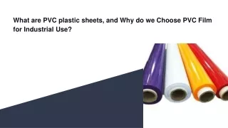 Why do we use PVC film for industrial use? What are PVC plastic sheets?