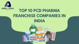 Top 10 PCD Pharma Franchise Companies in India | Areic India Pharma
