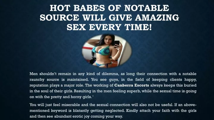 hot babes of notable source will give amazing sex every time