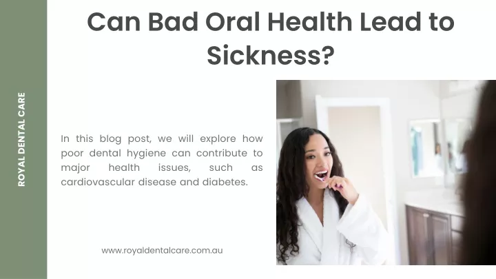 can bad oral health lead to sickness