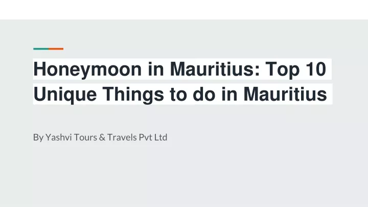 honeymoon in mauritius top 10 unique things